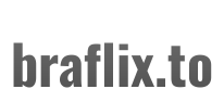 braflix.to